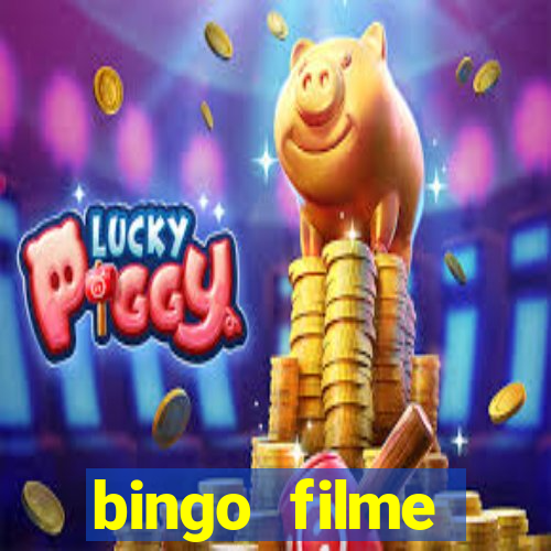 bingo filme completo dublado